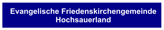 Evangelische FriedenskirchengemeindeHochsauerland