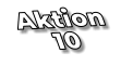 Aktion 10